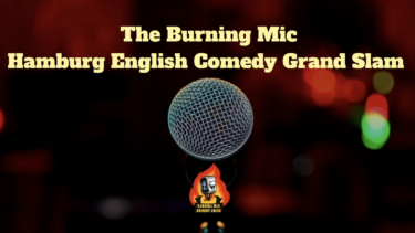 The Burning Mic - English Comedy Grand Slam in Große Freiheit 64