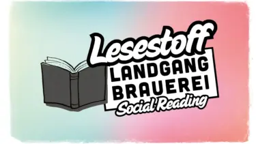 Social Reading in der Landgang Brauerei