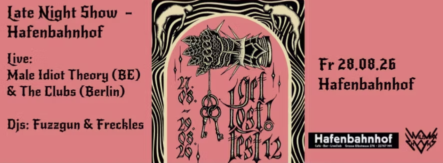 GET LOST FEST 12 Late Night Show im Hafenbahnhof