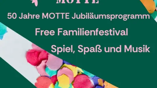 Kinder- und Familienfest zum 50. Jubiläum der MOTTE