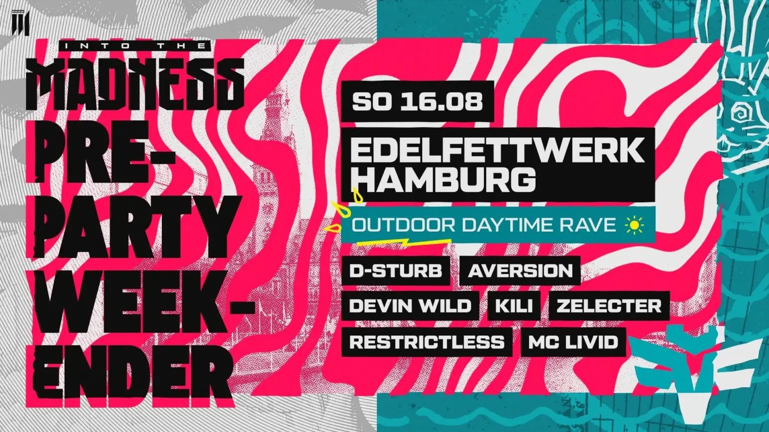 Into The Madness Pre-Party im Edelfettwerk