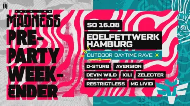 Into The Madness Pre-Party im Edelfettwerk