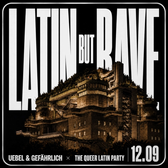 The Queer Latin Party im Uebel & Gefährlich