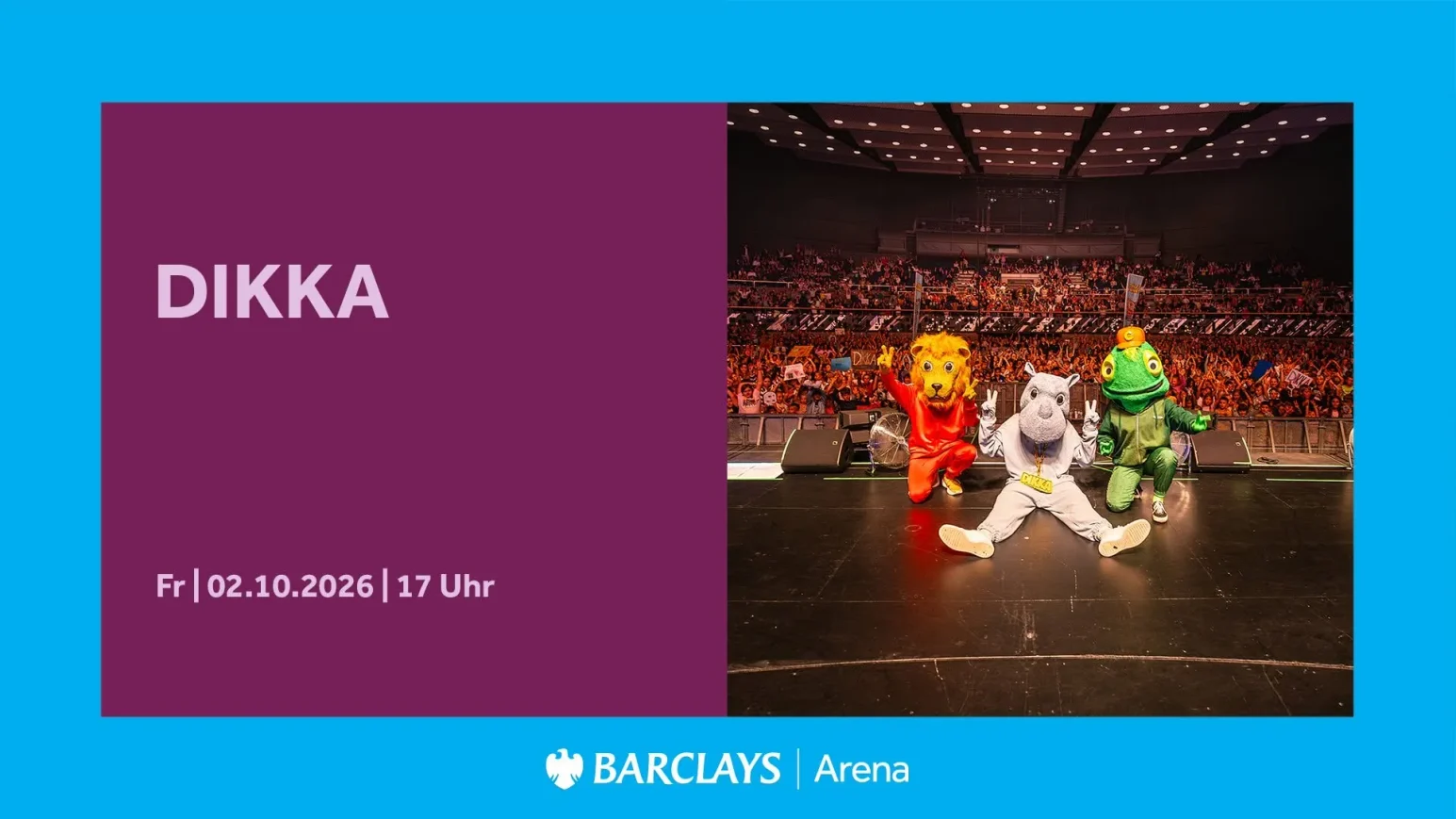 DIKKA live in der Barclays Arena