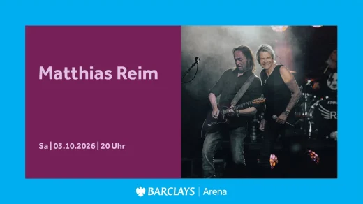 Matthias Reim live in der Barclays Arena