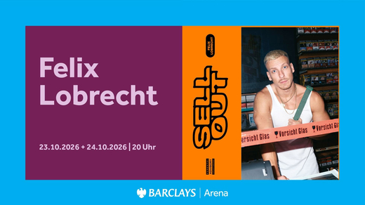 Felix Lobrecht mit SELL OUT live in der Barclays Arena