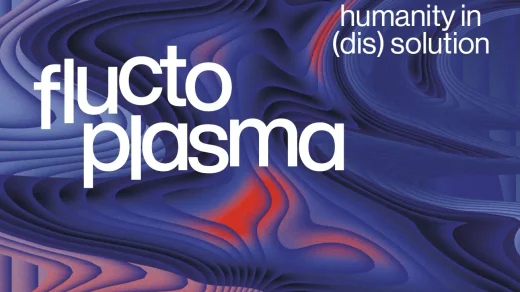 fluctoplasma Festival 2026 – humanity in (dis)solution in Hamburg